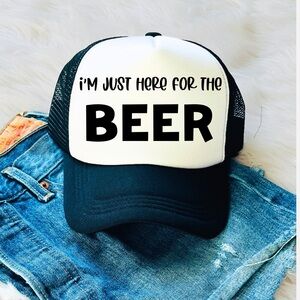 I’M JUST HERE FOR THE BEER trucker hat